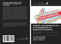 Produktbild: An&aacute;lisis cienciom&eacute;trico de la investigaci&oacute;n en ingenier&iacute;a mec&aacute;nica