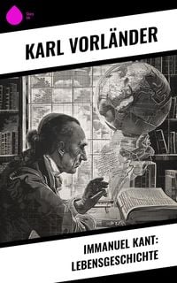 Produktbild: Immanuel Kant: Lebensgeschichte