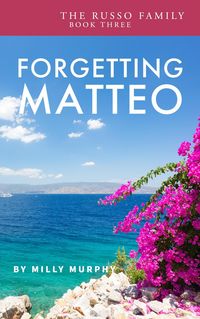 Produktbild: Forgetting Matteo (The Russo Family, #3)