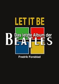 Produktbild: Let It Be - das letzte Album der Beatles