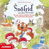 Produktbild: Sn&ouml;frid aus dem Wiesental. Die ganz und gar tollk&uuml;hne Rettung der wunderlichen Wanderpilze
