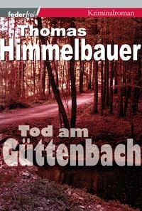 Produktbild: Tod am G&uuml;ttenbach: Burgenland-Krimi
