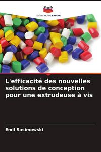 Produktbild: L'efficacit&eacute; des nouvelles solutions de conception pour une extrudeuse &agrave; vis