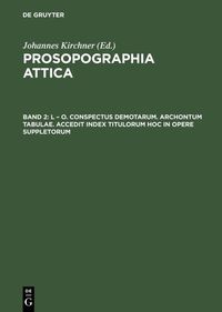 Produktbild: L &ndash; O. Conspectus Demotarum. Archontum Tabulae. Accedit index Titulorum hoc in opere suppletorum