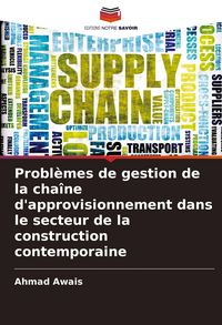 Produktbild: Probl&egrave;mes de gestion de la cha&icirc;ne d'approvisionnement dans le secteur de la construction contemporaine