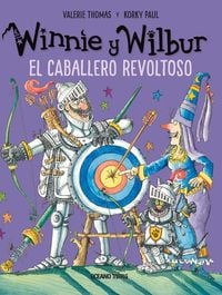 Produktbild: Winnie Y Wilbur. El Caballero Revoltoso
