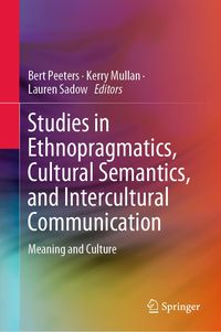 Produktbild: Studies in Ethnopragmatics, Cultural Semantics, and Intercultural Communication