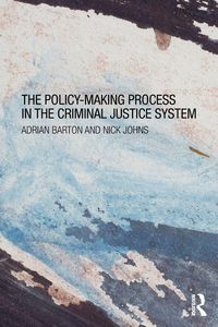 Produktbild: The Policy Making Process in the Criminal Justice System