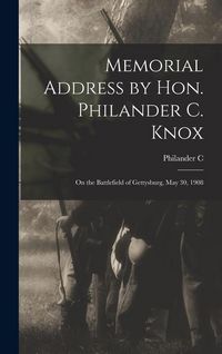 Produktbild: Memorial Address by Hon. Philander C. Knox