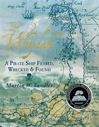 Produktbild: The Whydah: A Pirate Ship Feared, Wrecked, and Found