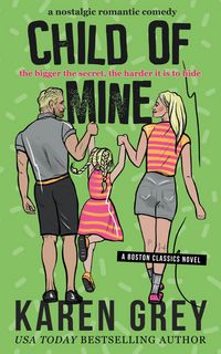 Produktbild: Child of Mine (Boston Classics, #4)