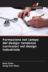Produktbild: Formazione nel campo del design: tendenze curriculari nel design industriale