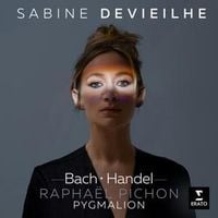 Bach/Händel von Sabine Devieilhe