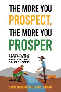 Produktbild: The More You Prospect, The More You Prosper