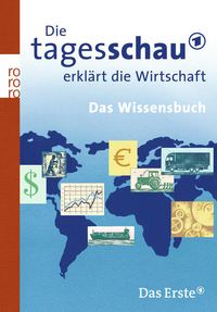 Produktbild: Die Tagesschau erkl&auml;rt die Wirtschaft