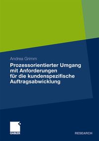Produktbild: Prozessorientierter Umgang mit Anforderungen f&uuml;r die kundenspezifische Auftragsabwicklung