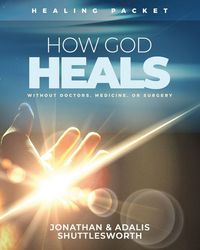 Produktbild: How God Heals Without Doctors, Medicine, or Surgery