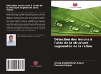 Produktbild: D&eacute;tection des l&eacute;sions &agrave; l'aide de la structure segment&eacute;e de la r&eacute;tine