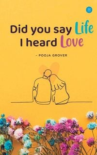 Produktbild: DID YOU SAY LIFE, I HEARD LOVE