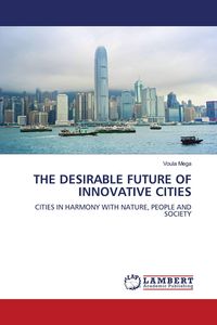 Produktbild: The Desirable Future Of Innovative Cities