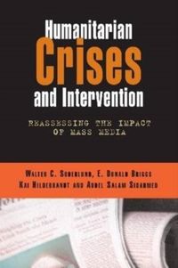 Produktbild: Humanitarian Crises and Intervention: Reassessing the Impact of Mass Media