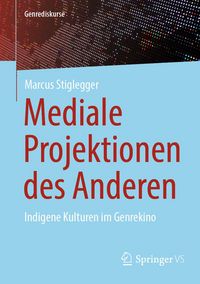 Produktbild: Mediale Projektionen des Anderen