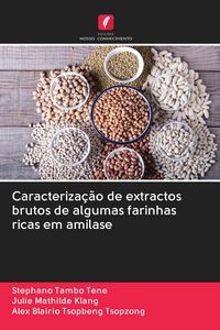 Produktbild: Caracteriza&ccedil;&atilde;o de extractos brutos de algumas farinhas ricas em amilase
