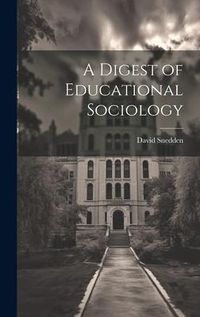 Produktbild: A Digest of Educational Sociology