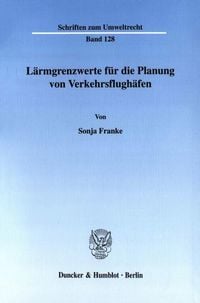 Produktbild: L&auml;rmgrenzwerte f&uuml;r die Planung von Verkehrsflugh&auml;fen.