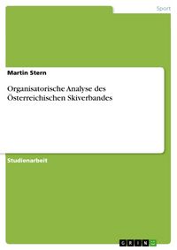 Produktbild: Organisatorische Analyse des &Ouml;sterreichischen Skiverbandes
