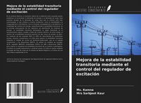 Produktbild: Mejora de la estabilidad transitoria mediante el control del regulador de excitaci&oacute;n