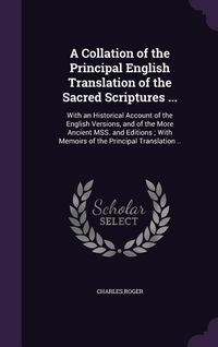 Produktbild: A Collation of the Principal English Translation of the Sacred Scriptures ...