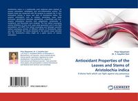 Produktbild: Antioxidant Properties of the Leaves and Stems of Aristolochia indica