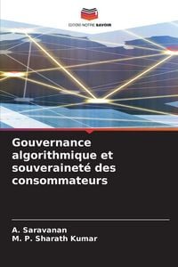 Produktbild: Gouvernance algorithmique et souverainet&eacute; des consommateurs