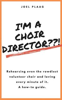 Produktbild: I'm a Choir Director??!