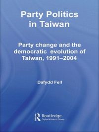 Produktbild: Fell, D: Party Politics in Taiwan