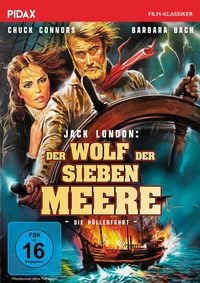 Produktbild: Jack London: Der Wolf der sieben Meere (Die H&ouml;llenfahrt) / Lang gesuchte Jack-London-Verfilmung mit Chuck Connors und Bond-Girl Barbara Bach (Pidax Film-Klassiker)
