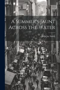 Produktbild: A Summer's Jaunt Across the Water