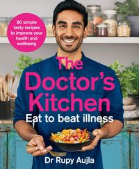 Produktbild: The Doctor's Kitchen - Eat to Beat Illness
