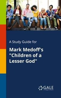 Produktbild: A Study Guide for Mark Medoff's "Children of a Lesser God"