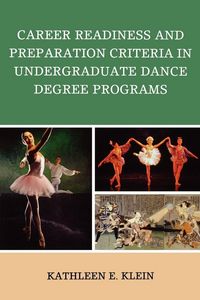 Produktbild: Career Readiness and Preparation Criteria in Undergraduate Dance Degree Programs