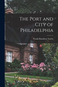 Produktbild: The Port and City of Philadelphia