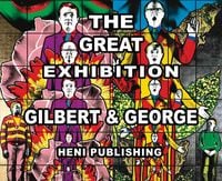 Produktbild: Gilbert & George: The Great Exhibition