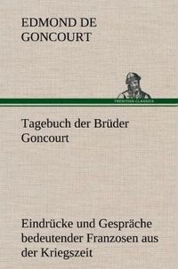 Bild vom Artikel Tagebuch der Brüder Goncourt vom Autor Edmond de Goncourt