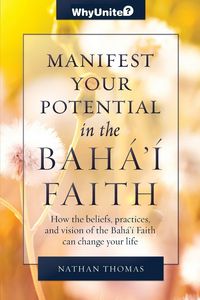 Produktbild: Manifest Your Potential in the Baha'i Faith
