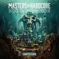 Produktbild: Masters Of Hardcore XLVIII - Tides Of Tyranny