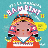 Produktbild: Bambini del mondo. Via la maschera
