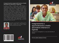 Produktbild: Insegnamento e apprendimento a livello secondario inferiore in Uganda
