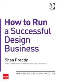 Produktbild: Preddy, S: How to Run a Successful Design Business