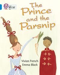 Bild vom Artikel The Prince and the Parsnip vom Autor Vivian French